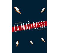Le carnet de la maîtresse qui assure: Carnet de notes pour professeur