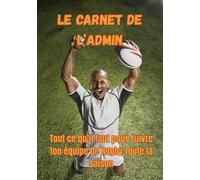 Le Carnet de l'Admin: Tout ce qu'il faut pour suivre ton équipe de Rugby toute la saison