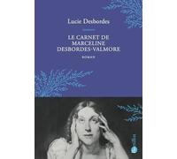 Le Carnet de Marceline Desbordes-Valmore