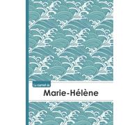 Le carnet de Marie-Hélène: Le carnet de Marie-Hélène - Lignes, 96p, A5 - Vague Japonaise