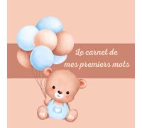 Le carnet de mes premiers mots: Souvenirs de toutes mes belles expressions
