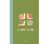 Le carnet de PAUL: Fête, pierre, couleur, numéro chance... journal intime ou cahier de notes, personnalisé et personnalisable, ligné avec pages numérotées