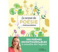 Le carnet de poésie de MaitressAdeline: 100 poèmes incontournables à connaître dès l'enfance