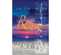 Le Carnet de ROSE: Une Romance Feel Good Contemporaine où le changement d'identité est la seule option envisageable.