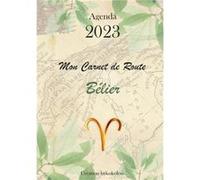 Le Carnet de Route du Bélier - 2023 Joan Pruvost (Auteur)