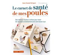 Le carnet de santé de mes poules