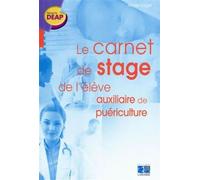 Le carnet de stage de l'élève auxiliaire de puériculture - Muriel Saget - Lamarre - broché - Scolaire / Universitaire