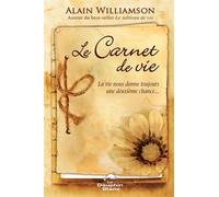 Le carnet de vie - La vie nous donne toujours une deuxième chance...
