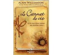 Le carnet de vie - La vie nous donne toujours une deuxième chance...