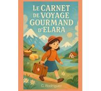 Le Carnet de Voyage Gourmand d'Elara