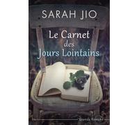 Le carnet des jours lointains