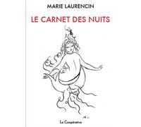 Le carnet des nuits - Marie Laurencin - La Cooperative - broché - Essai