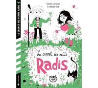 Le carnet des petits radis - Sandra Le Guen - Little Urban - broché - Roman cadet