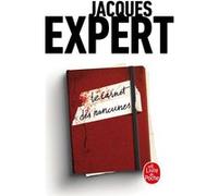 Le Carnet des rancunes Jacques Expert (Auteur)