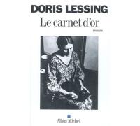 Le Carnet d'or - Doris Lessing - Albin Michel - broché - Roman