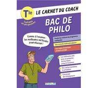 Le carnet du coach - Bac de philosophie Comme à l'examen : les meilleures méthodes pour réussir ! - Collectif - Rue Des Ecoles - broché - Scolaire / Universitaire