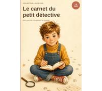 Le carnet du petit détective: Mon journal d'enquêtes à remplir
