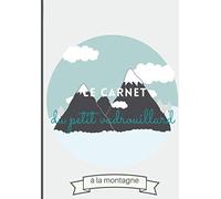 Le carnet du petit vadrouillard à la montagne: Le carnet de voyage du petit vadrouillard à remplir d'1 semaine à la montagne