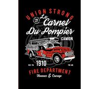 Le Carnet Du Pompier: Carnet de suivi à compléter | Notez vos interventions de pompier ! | 140 pages au format de 7x10 pouces | Parfait pour les pompiers de l'extrême !