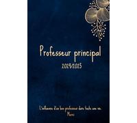 Le carnet du professeur principal: Organisateur pour une gestion efficace de votre classe (collège)
