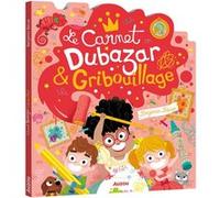 Le carnet Gribouillage & Dubazar Benjamin Bécue (Illustration)
