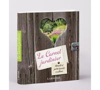 Le Carnet Jardinier - Astuces Et Petits Secrets À Cultiver