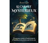Le Carnet Mystérieux: Tome 1 - La Fleur de la Jungle
