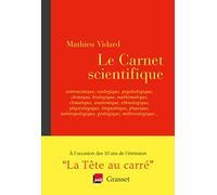 Le Carnet scientifique: astronomique, zoologique, psychologique et autres iques - en coédition avec France Inter