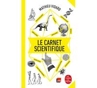 Le Carnet scientifique - Mathieu Vidard - Lgf - Poche - Essai