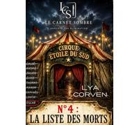Le Carnet Sombre - Enquête par élimination: N°4 : La Liste des Morts