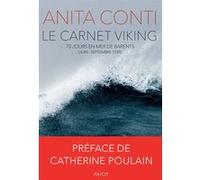 Le Carnet Viking Anita Conti (Auteur), Laurent Girault (Postface), Catherine Poulain (Préface)