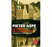 Le Carré de la vengeance Une enquête du commissaire Van In - Pieter Aspe - Lgf - Poche - Roman