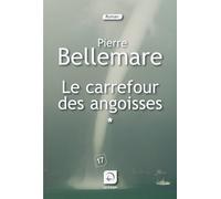 Le Carrefour Des Angoisses - Soixante Récits Où La Vie Ne Tient QuÀ Un Fil