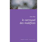 Le carrousel des maléfices