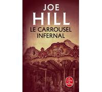 Le Carrousel infernal - Joe Hill - Lgf - Poche - Roman