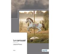 Le Carrousel - Léopold Rosso - Nombre 7 - broché - Témoignage