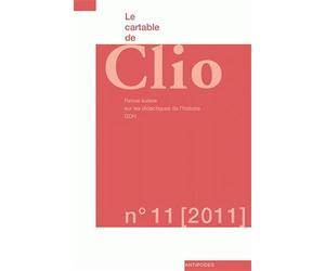 Le cartable de clio, 11/2011. revue suisse sur les didactiques de l'h istoire