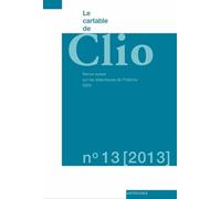 Le Cartable De Clio N° 13/2013 - Le Genre En Histoire - La Construction Du Féminin Et Du Masculin