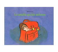 Le cartable qui fait atchoum