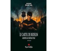 Le Cartel de Bedelin - Meurtre au château d’eau