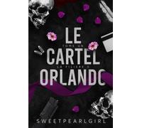 Le Cartel Orlando: Tome 1