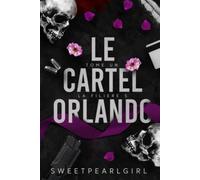 Le Cartel Orlando: Tome 1