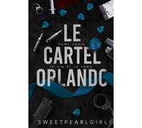 Le Cartel Orlando: Tome 3