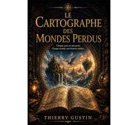 Le cartographe des mondes perdus