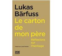 Le carton de mon père Lukas Barfuss (Auteur)