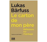 Le Carton De Mon Père - Réflexions Sur L'héritage