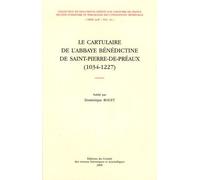Le Cartulaire De L'abbaye Bénédictine De Saint-Pierre-De-Préaux (1034-1227)