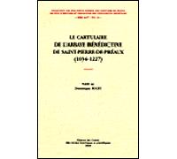 Le cartulaire de l'abbaye benedictine de saint pierre de preaux 1034-1227 - Dominique Rouet - Comite Des Travaux Historiques Etscientifiques - broché - Beau livre
