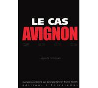 Le cas Avignon 2005 Regards critiques - Georges Banu - Entretemps - broché - Théâtre
