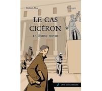 Le Cas Cicéron Tome 1. Homo Novus - Violaine Robert-Mas - La Vie des Classiques - broché - Méthode de langue